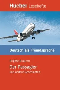 PASSAGIER UND ANDERE GESCHICHTEN, DER B1