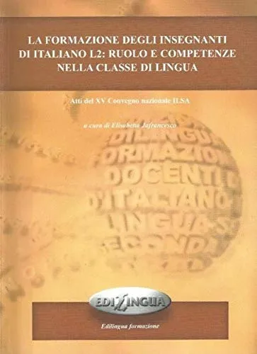 LA FORMAZIONE DEGLI INSEGNANTI DI ITALIANO L2: RUO