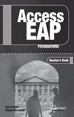 ACCESS EAP: FOUNDATIONS TEACHER S BOOK