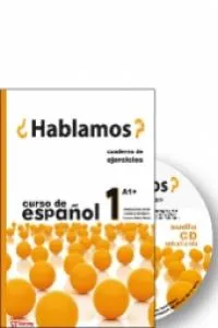 ¿HABLAMOS? 1 CUADERNO DE ACTIVIDADES + CD