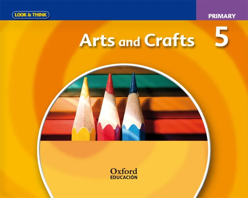 ARTS AND CRAFTS 5º PRIMARIA LA 2011