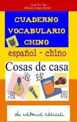 CUADERNO VOCABULARIO CHINO ESPAÑOL<>CHINO COSAS DE