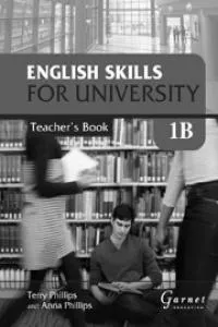 ENGLISH SKILLS FOR UNIVERSITY 1B TB
