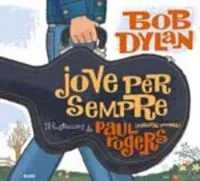 BOB DYLAND JOVEN PARA SIEMPRE