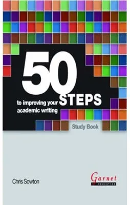 50 STEPS TO IMPROVING YOUT ACADEMIC WRITING