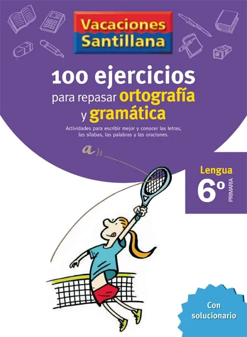 6º VACACIONES ORTOGRAFÍA Y GRAMÁTICA