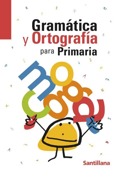 GRAMÁTICA Y ORTOGRAFÍA PRIMARIA
