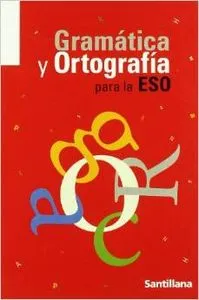 GRAMÁTICA Y ORTOGRAFÍA ESO