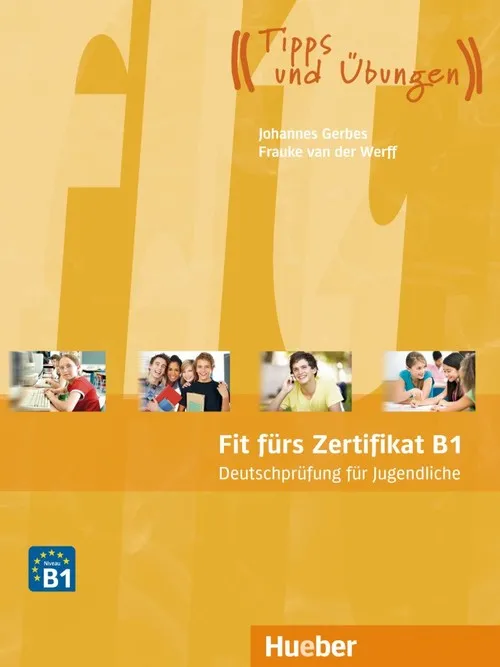 FIT FURS ZERTIFIKAT B1 JUGENDLICHE