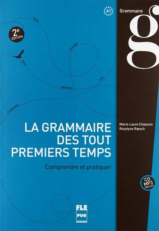 LA GRAMMAIRE DES TOUTS PREMIERS TEMPS + CD 2E