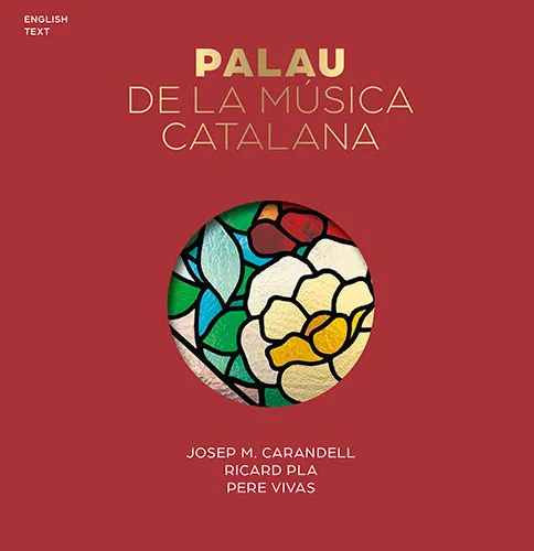 THE PALAU DE LA MUSICA CATALANA