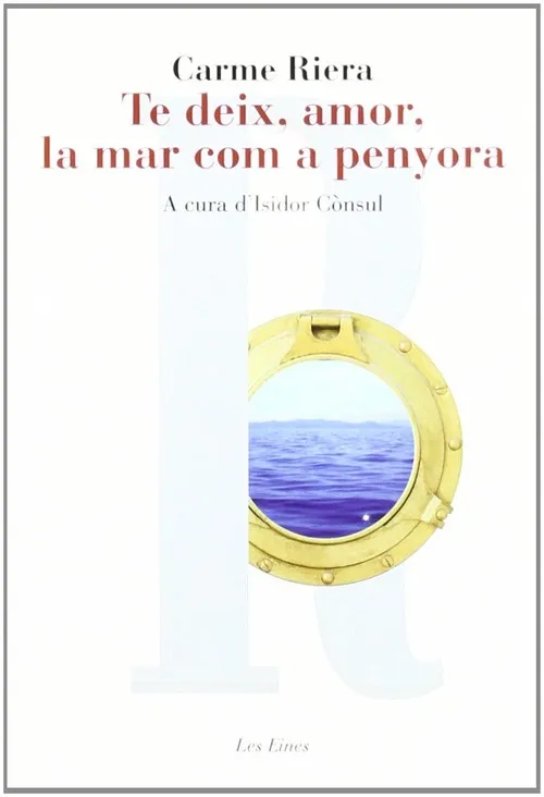 TE DEIX, AMOR, LA MAR COM A PENYORA