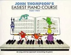 JOHN THOMPSON'SEASIEST PIANO COURSE 2 : REVISED EDITION