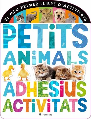 PETITS ANIMALS. ADHESIUS I ACTIVITATS