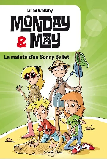 MONDAY AND MAY. LA MALETA D'EN SONNY BULLET