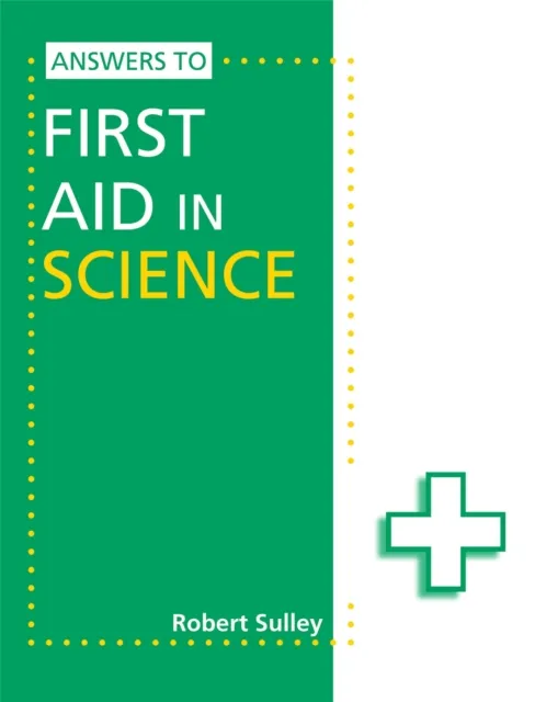 FIRST AID IN SCIENCE ANSWERS
