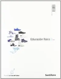 EDUCACION FISICA 3 ESO LA CASA DEL SABER