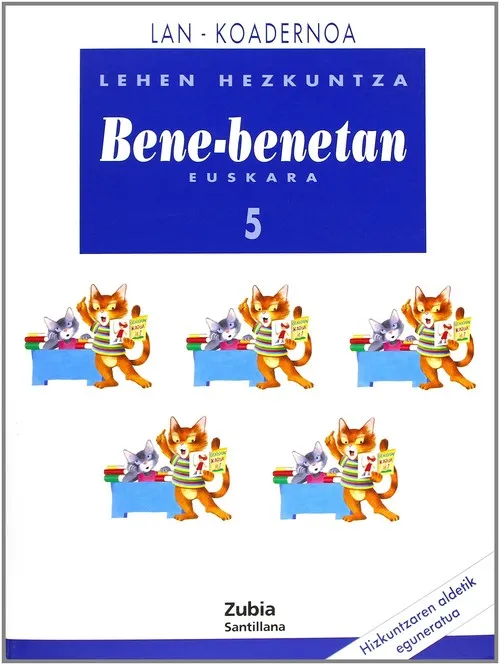 EUSKARA BENE-BENETAN 5 LEHEN HEZKUNTA KOADERNOA