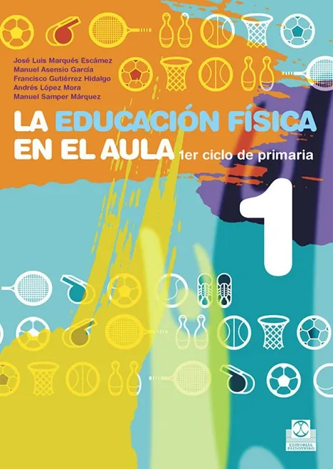 LA EDUCACION FISICA EN EL AULA 1
