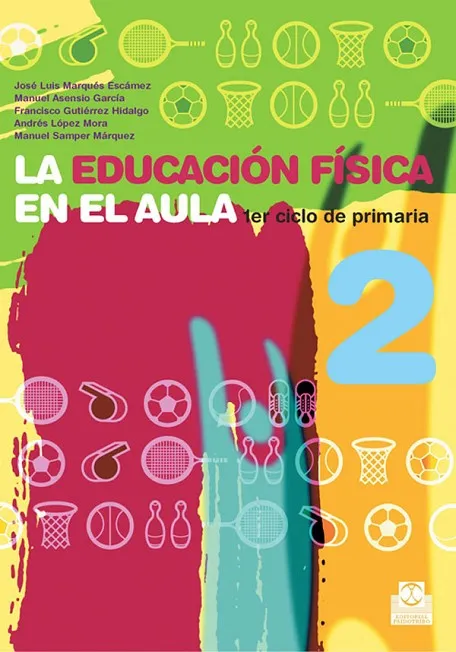 LA EDUCACION FISICA EN EL AULA 2