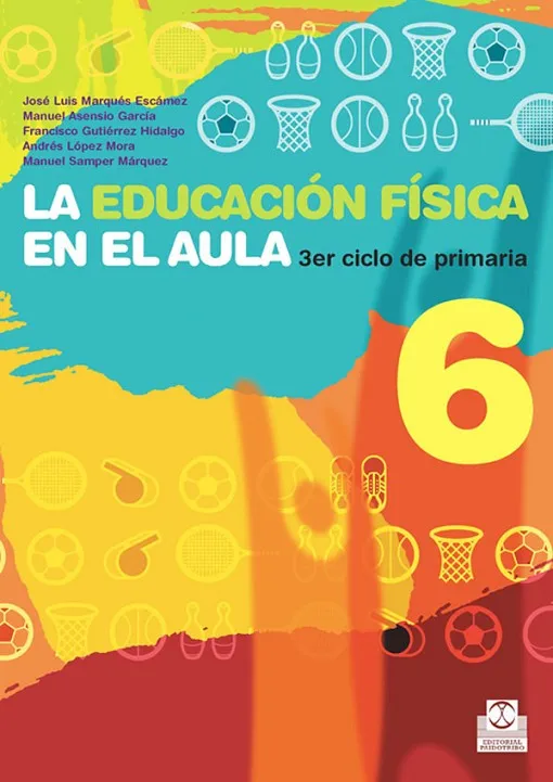 LA EDUCACION FISICA EN EL AULA 6
