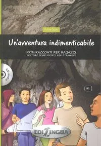 UN'AVVENTURA INDIMENTICABILE B1 +CD AUDIO
