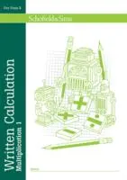 WRITTEN CALCULATION: MULTIPLICATION 1