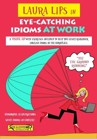 LAURA LIPS IN EYE-CATCHING IDIOMS AT