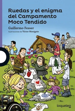 Ruedas y el enigma del Campamento Moco Tendido