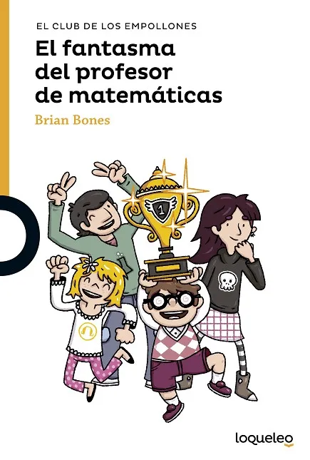 El fantasma del profesor de matemáticas. El club de los empollones 1