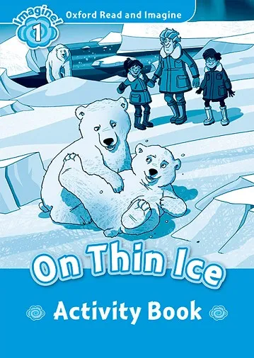 ON THIN ICE ACTIVITY BOOK IMAGINE 1 A1