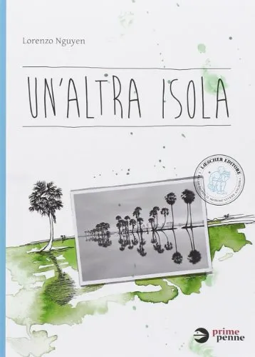 PRIME PENNE UN´ALTRA ISOLA