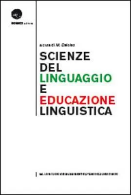 SCIENZE DEL LINGUAGGIO E EDUCAZIONES LINGUISTICA