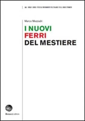 I NUOVI FERRI DEL MESTIERE