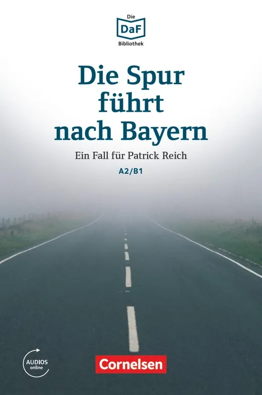 DIE DAF BIBLIOTHEK DIE SPUR FÜHRT NACH BAYERN A2/B1