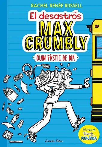 EL DESASTROS MAX CRUMBLY. QUIN FASTIC DE DIA