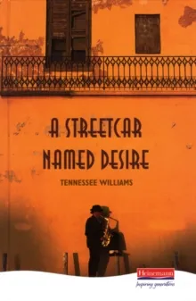STREETCAR NAMED DESIRE (HEINEMANN PLAYS)
