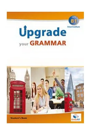 UPGRADE YOUR GRAMMAR B1 SSE