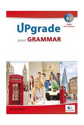 UPGRADE YOUR GRAMMAR B2 SSE