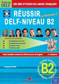 RÉUSSIR DELF B2 LIVRE + CORRIGES + CD