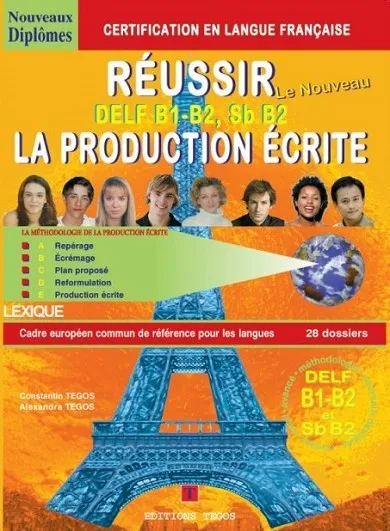 RÉUSSIR LA PRODUCTION ECRITE DELF B1/B2 LIVRE