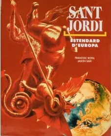 SANT JORDI, ESTENDARD D'EUROPA