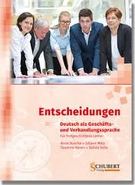 ENTSCHEIDUNGEN: DEUTSCH ALS GESCHÄFTS UND VERHANDLUNGSSPRACHE