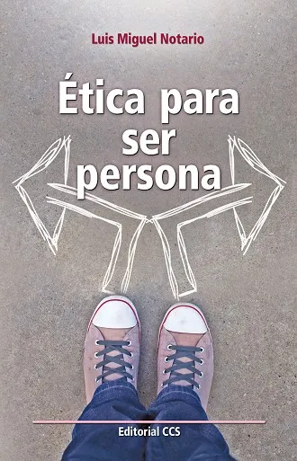 ÉTICA PARA SER PERSONA