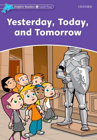 YESTERDAY TODAY TOMORROW DOLPHIN READERS 4 625