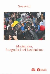 Souvenir. Martin Parr, fotografia i col·leccionisme