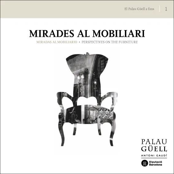 Mirades al mobiliari: Catàleg de l'exposició permanent / Miradas al mobiliario: Catálogo de la exposición permanente / Perspectives on the furniture: