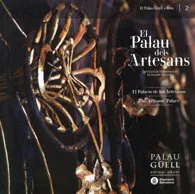 El Palau dels Artesans, el / El Palacio de los Artesanos / The Artisans' Palace