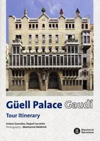 Güell Palace. Gaudí. Tour itinerary