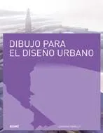 Dibujo para el dise¿o urbano
